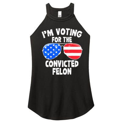 IM Voting For The Convicted Felon Funny Pro 2024 Women’s Perfect Tri Rocker Tank