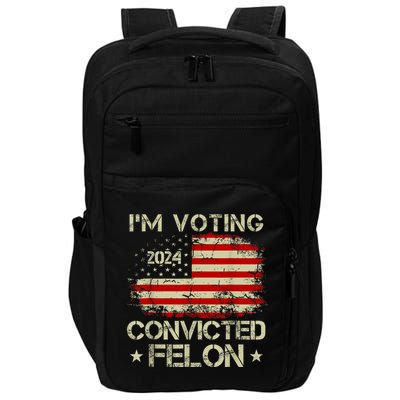 Im Voting For The Convicted Felon Funny Retro American Flag Impact Tech Backpack