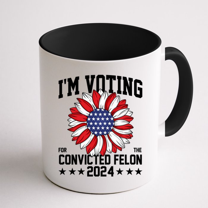 Im Voting For The Convicted Felon 4th Of July Pro Trump Mug