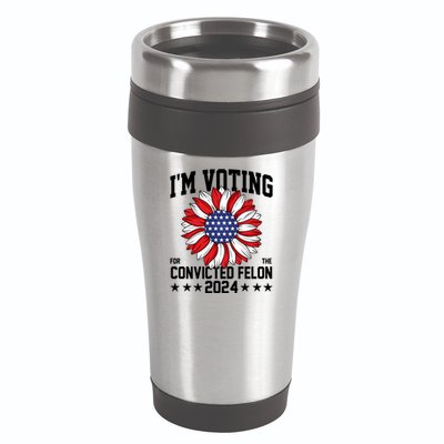 Im Voting For The Convicted Felon 4th Of July Pro Trump 16oz Travel Tumbler