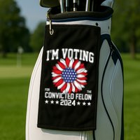 Im Voting For The Convicted Felon 4th Of July Pro Trump Golf Towel