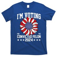 Im Voting For The Convicted Felon 4th Of July Pro Trump T-Shirt