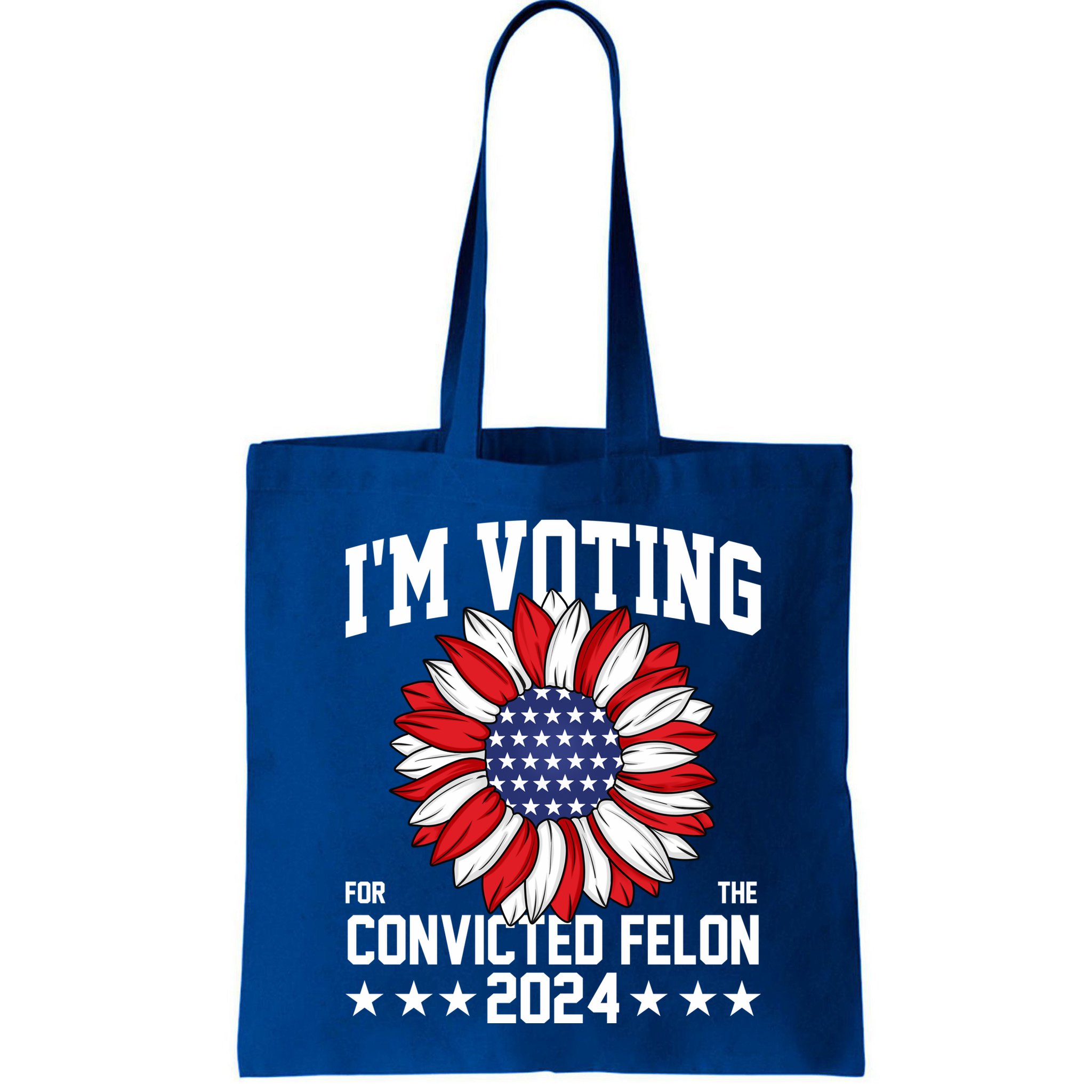 Im Voting For The Convicted Felon 4th Of July Pro Trump Bag