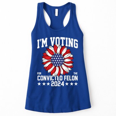 Im Voting For The Convicted Felon 4th Of July Pro Trump Womens Tank Top