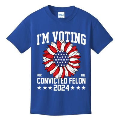 Im Voting For The Convicted Felon 4th Of July Pro Trump Kids T-Shirt