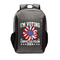 Im Voting For The Convicted Felon 4th Of July Pro Trump Vector Backpack