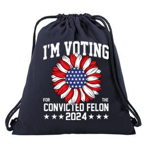 Im Voting For The Convicted Felon 4th Of July Pro Trump Drawstring Bag