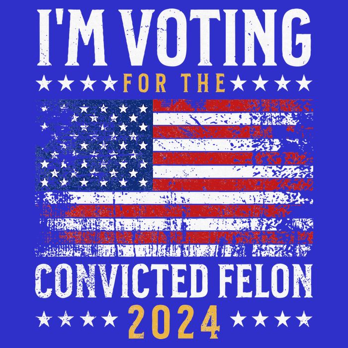 IM Voting Felon 2024 Voting For Felon Convicted Felon Button