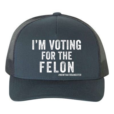 IM Voting For The Felon Trump 2024 Never Surrender 2024 America Under Distress Yupoong Adult 5-Panel Trucker Hat