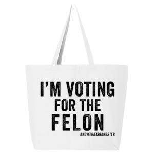 IM Voting For The Felon Trump 2024 Never Surrender 2024 America Under Distress 25L Jumbo Tote