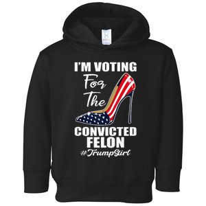 IM Voting For The Convicted Felon Funny Pro Trump 2024 Girl Toddler Hoodie