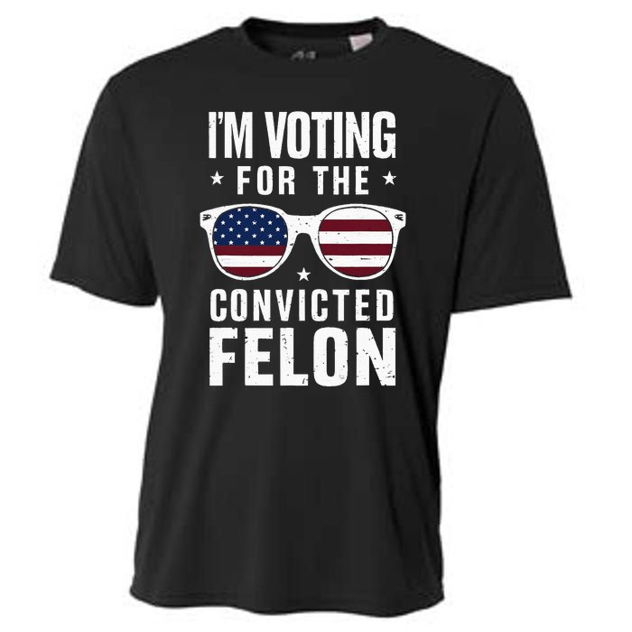 IM Voting For The Convicted Felon Funny Trump 2024 Cooling Performance Crew T-Shirt