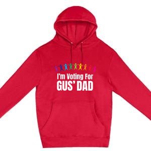 IM Voting For Gus Dad Premium Pullover Hoodie