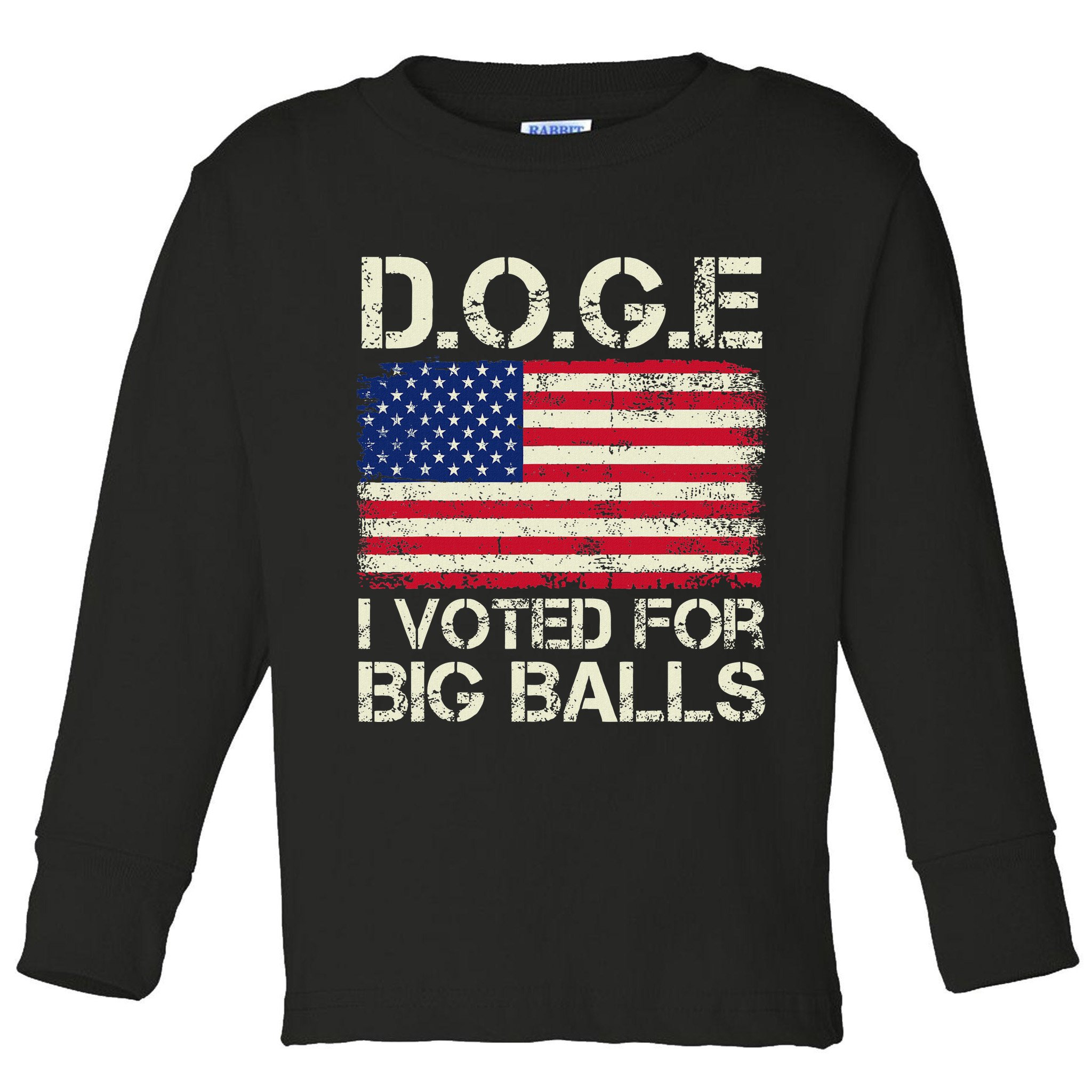 I Voted For Big Balls Doge Toddler Long Sleeve Shirt