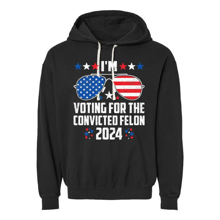 IM Voting Felon 2024 Voting For Felon Women Convicted Felon Garment-Dyed Fleece Hoodie