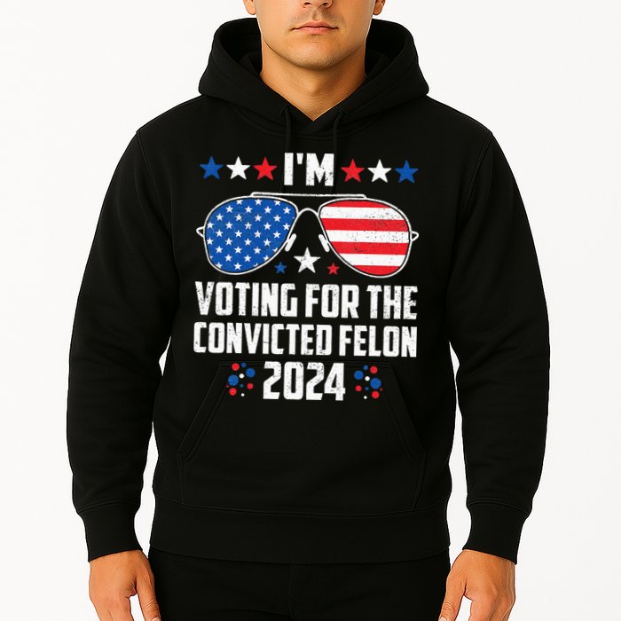 IM Voting Felon 2024 Voting For Felon Women Convicted Felon Hoodie