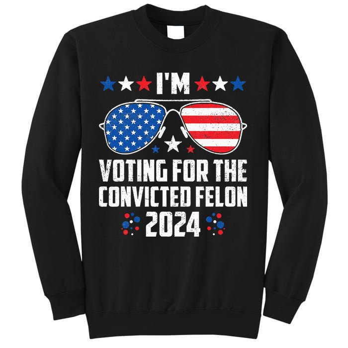 IM Voting Felon 2024 Voting For Felon Women Convicted Felon Sweatshirt