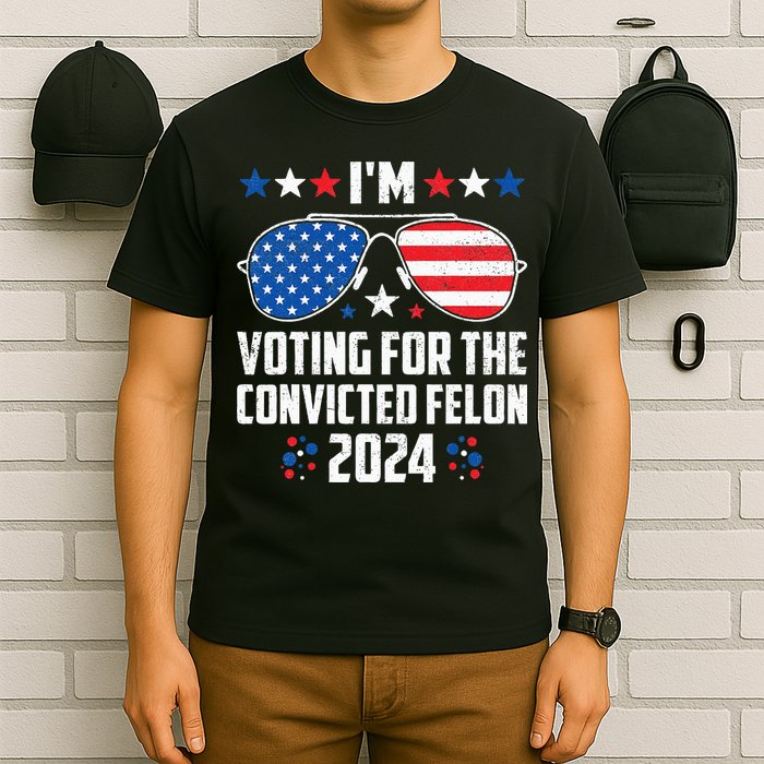 IM Voting Felon 2024 Voting For Felon Women Convicted Felon T-Shirt