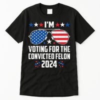 IM Voting Felon 2024 Voting For Felon Women Convicted Felon Tall T-Shirt