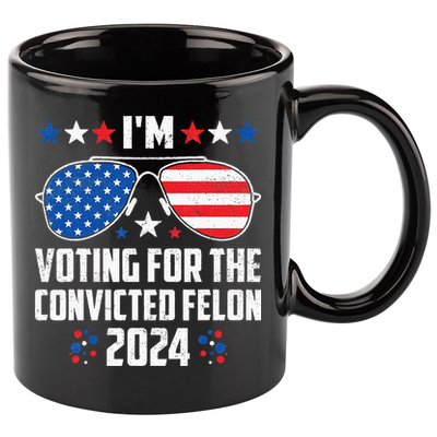IM Voting Felon 2024 Voting For Felon Women Convicted Felon 11oz C Handle Ceramic Mug