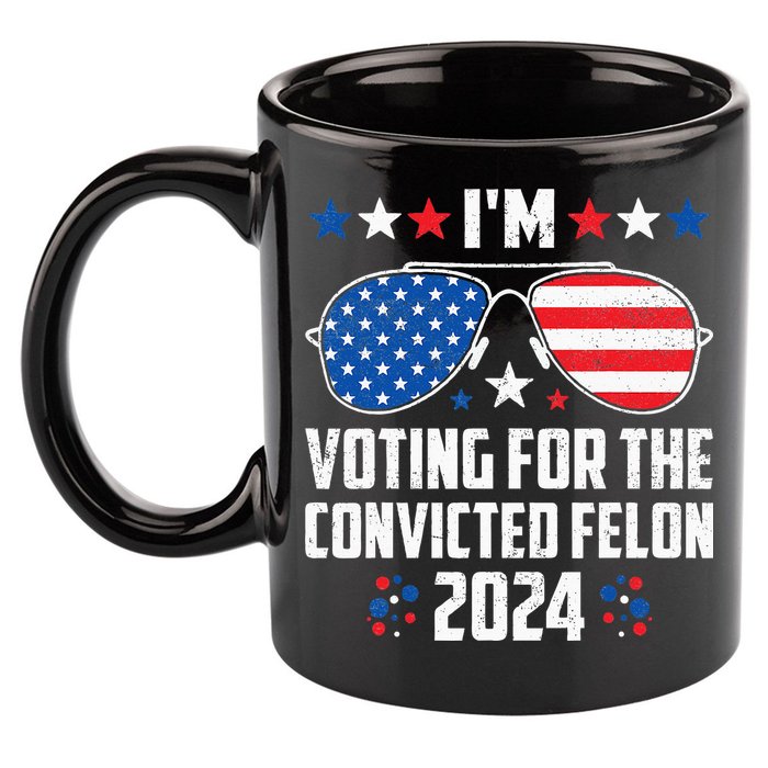 IM Voting Felon 2024 Voting For Felon Women Convicted Felon 11oz C Handle Ceramic Mug