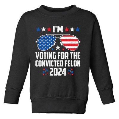 IM Voting Felon 2024 Voting For Felon Women Convicted Felon Toddler Sweatshirt