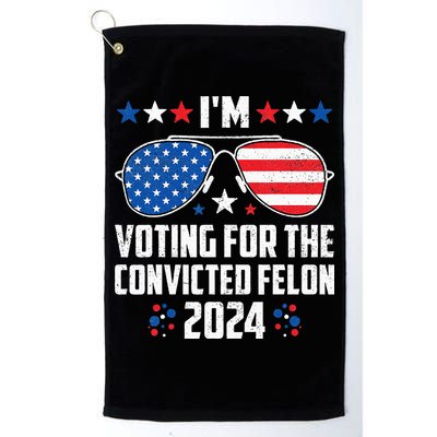 IM Voting Felon 2024 Voting For Felon Women Convicted Felon Golf Towel