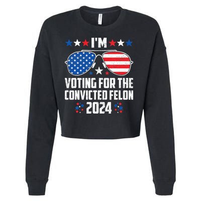 IM Voting Felon 2024 Voting For Felon Women Convicted Felon Cropped Pullover Crew