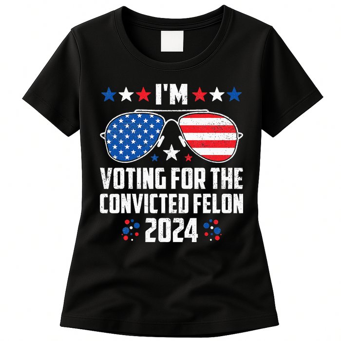 IM Voting Felon 2024 Voting For Felon Women Convicted Felon Womens T-Shirt