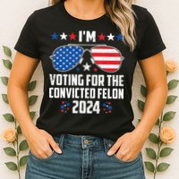IM Voting Felon 2024 Voting For Felon Women Convicted Felon Womens T-Shirt