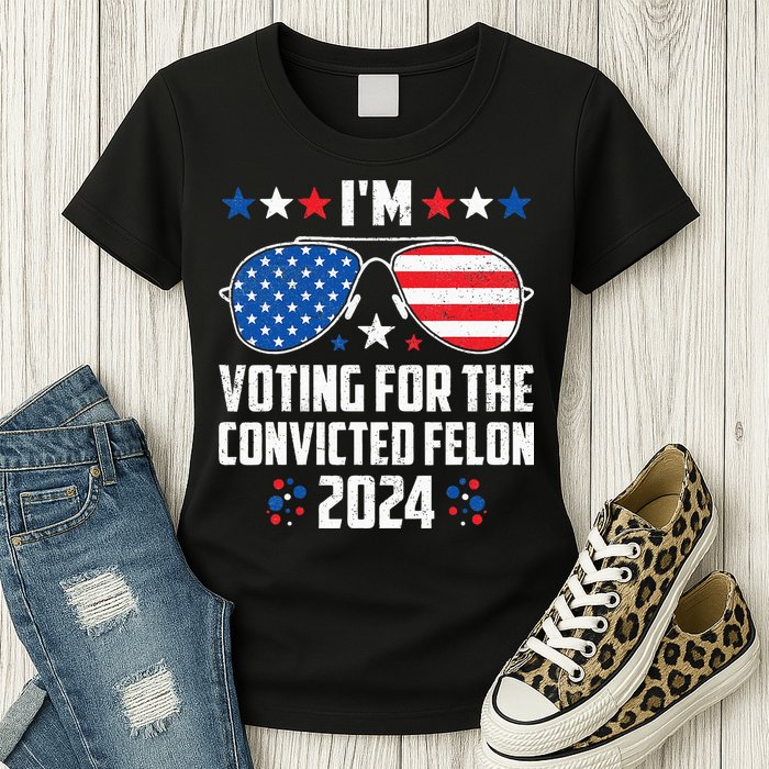IM Voting Felon 2024 Voting For Felon Women Convicted Felon Womens T-Shirt