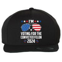IM Voting Felon 2024 Voting For Felon Women Convicted Felon Wool Snapback Cap