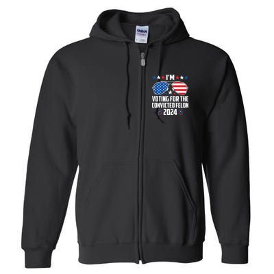 IM Voting Felon 2024 Voting For Felon Women Convicted Felon Full Zip Hoodie