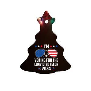 IM Voting Felon 2024 Voting For Felon Women Convicted Felon Ceramic Tree Ornament