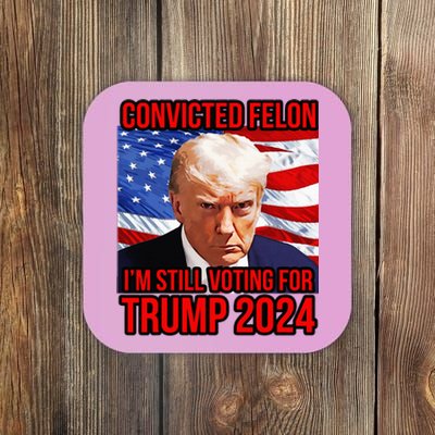 IM Voting For A Convicted Felon Trump 2024 Convict Coaster