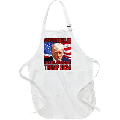 IM Voting For A Convicted Felon Trump 2024 Convict Full-Length Apron With Pockets