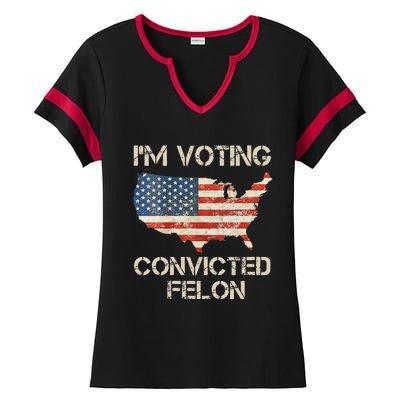 IM Voting For The Convicted Felon Ladies Halftime Notch Neck Tee