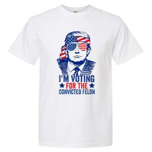 IM Voting For The Convicted Funny Trump 2024 Felon Garment-Dyed Heavyweight T-Shirt