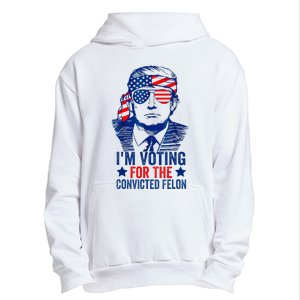 IM Voting For The Convicted Funny Trump 2024 Felon Urban Pullover Hoodie