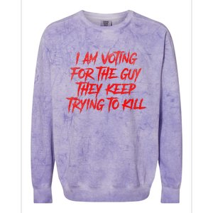 IM Voting For The Guy They Keep Trying To Kill Colorblast Crewneck Sweatshirt