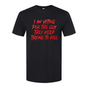 IM Voting For The Guy They Keep Trying To Kill Softstyle CVC T-Shirt