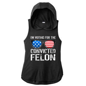 IM Voting For The Convicted Felon Pro Trump 2024 Ladies PosiCharge Tri-Blend Wicking Draft Hoodie Tank