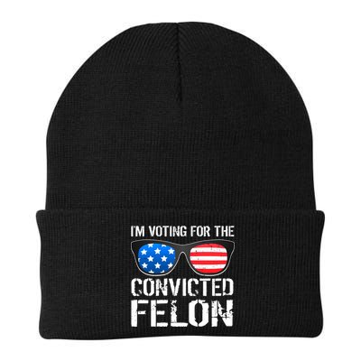 IM Voting For The Convicted Felon Pro Trump 2024 Knit Cap Winter Beanie