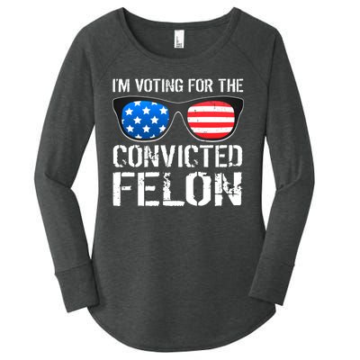 IM Voting For The Convicted Felon Pro Trump 2024 Women's Perfect Tri Tunic Long Sleeve Shirt