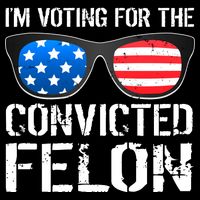IM Voting For The Convicted Felon Pro Trump 2024 Flatbill Hat