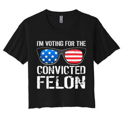 IM Voting For The Convicted Felon Pro Trump 2024 Crop Top