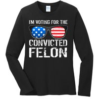 IM Voting For The Convicted Felon Pro Trump 2024 Ladies Long Sleeve Shirt