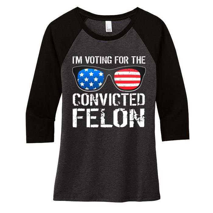 IM Voting For The Convicted Felon Pro Trump 2024 Women's Tri-Blend 3/4-Sleeve Raglan Shirt