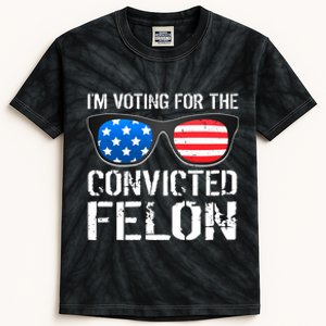 IM Voting For The Convicted Felon Pro Trump 2024 Kids Tie-Dye T-Shirt