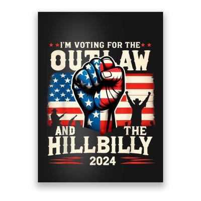 IM Voting For The Outlaw And The Hillbilly 2024 Us Flag Poster